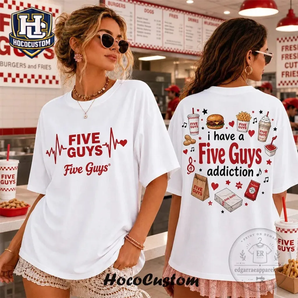 Five Guys Fast Food Restaurant Heartbeat Addiction Graphic T-Shirt