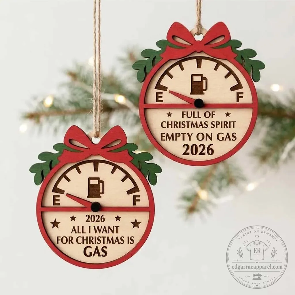 Funny Gas Gauge Christmas Spirit Empty On Gas 2026 Wooden Christmas Ornament