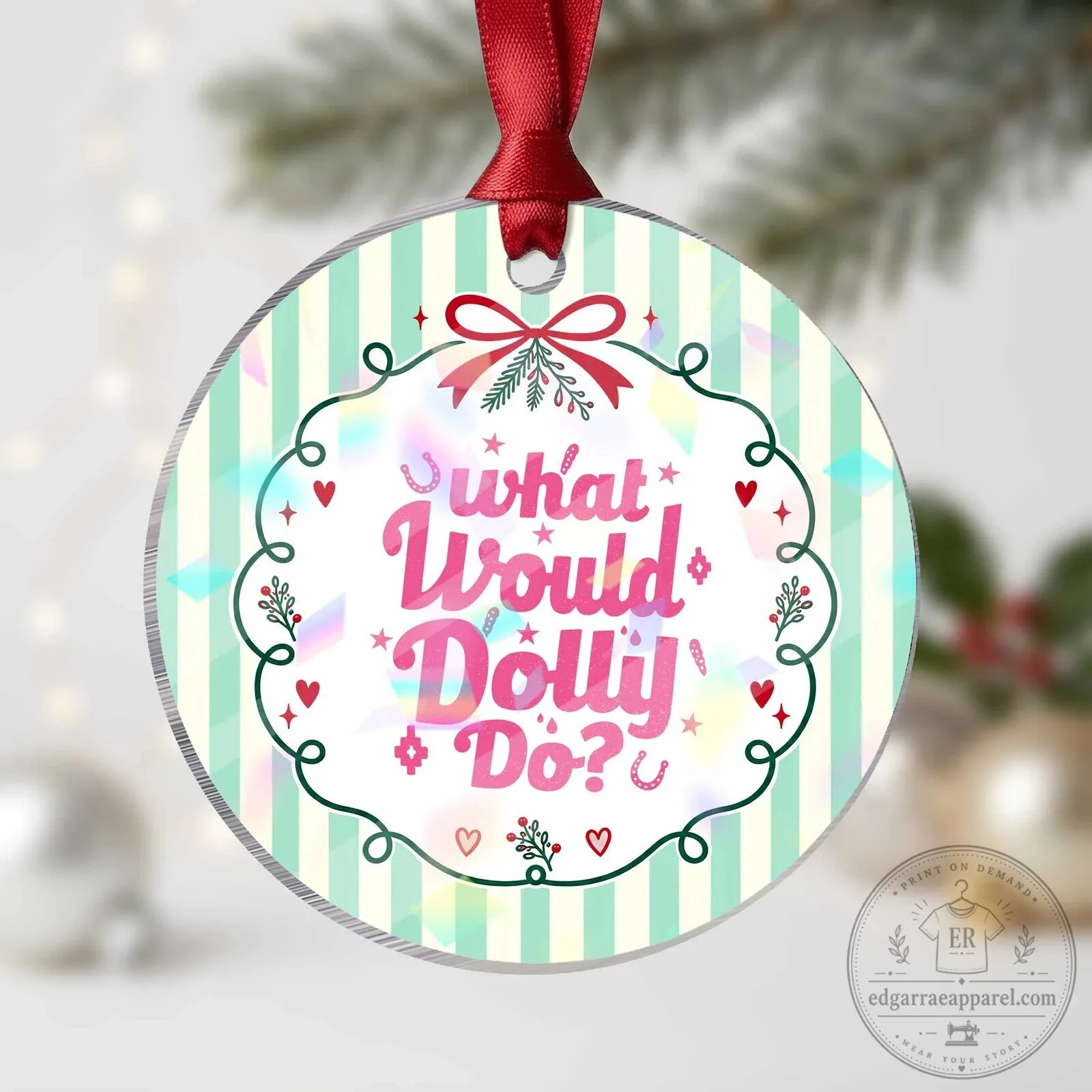 What Would Dolly Do Pink Sparkle Horseshoe Holographic Acrylic Christmas Ornament